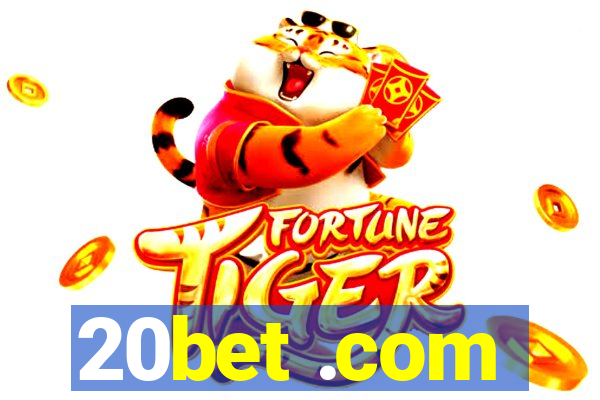 20bet .com